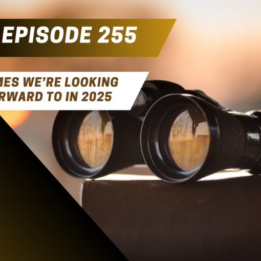image of a pair of binoculars with the episode titles "Games We're Looking Forward to in 2025" overlayed