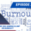 Episode 265: Gaming Slump or Burnout?